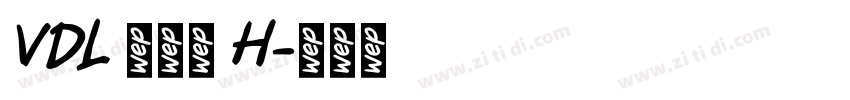 VDL 京千社 H字体转换